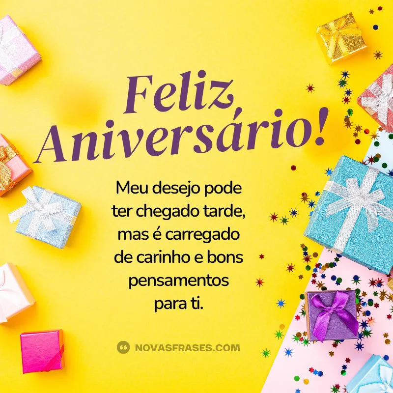 mensagem atrasada de feliz aniversário