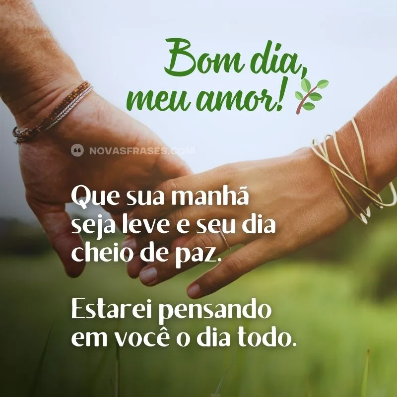 bom dia meu amor te amo