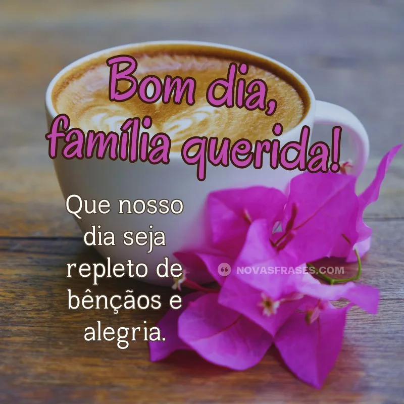 mensagem de bom dia para família